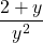 \[\frac{2+y}{y^2}\]