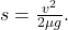 s = \frac{v^2}{2 \mu g}.