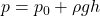 p = p_0 + \rho gh