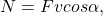 \[N = F v cos \alpha,\]